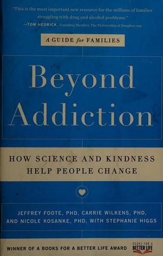Beyond Addiction: How Science and Kindness Help People Change cover