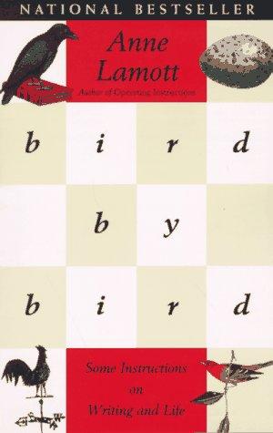 Bird by Bird: Some Instructions on Writing and Life cover