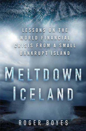 Meltdown Iceland: How The Global Financial Crisis Bankupted An Entire Country cover