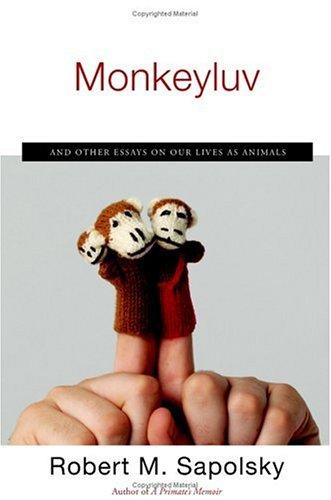 Monkeyluv: And Other Essays on Our Lives as Animals cover