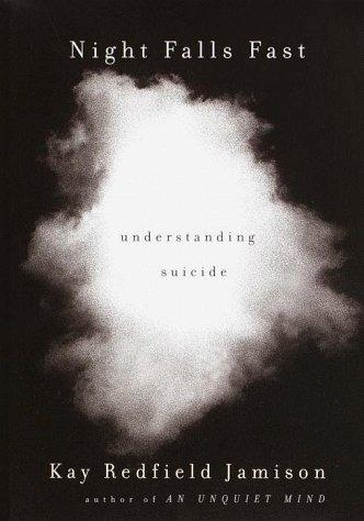 Night Falls Fast: Understanding Suicide cover