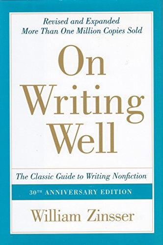 On Writing Well: The Classic Guide to Writing Nonfiction cover