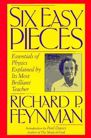 Six Easy Pieces: Essentials of Physics By Its Most Brilliant Teacher cover