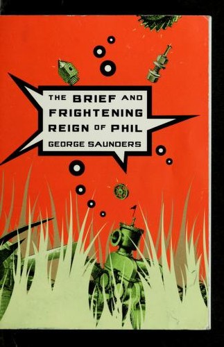 The Brief and Frightening Reign of Phil cover